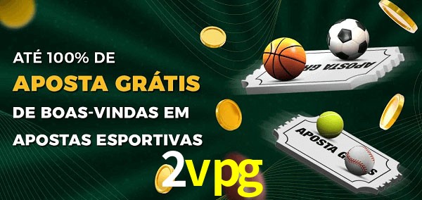 2vpg Ate 100% de Aposta Gratis
